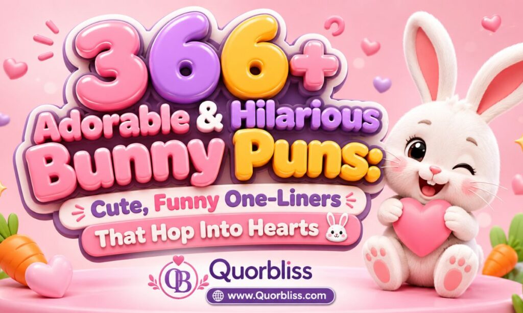 366+ Adorable & Hilarious Bunny Puns Cute, Funny One-Liners That Hop Into Hearts 🐇