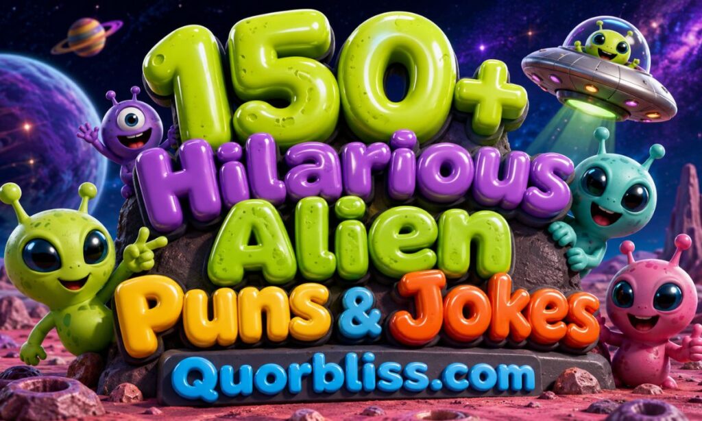 Hilarious Alien Puns & Jokes