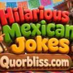 Hilarious Mexican Jokes