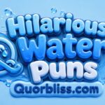 Hilarious Water Puns