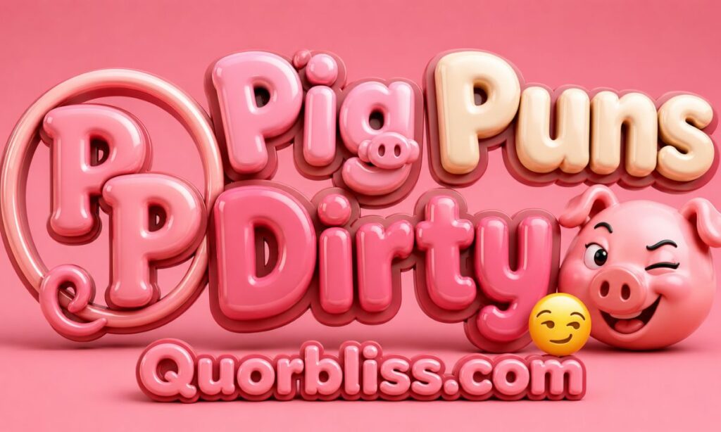 Pig Puns Dirty