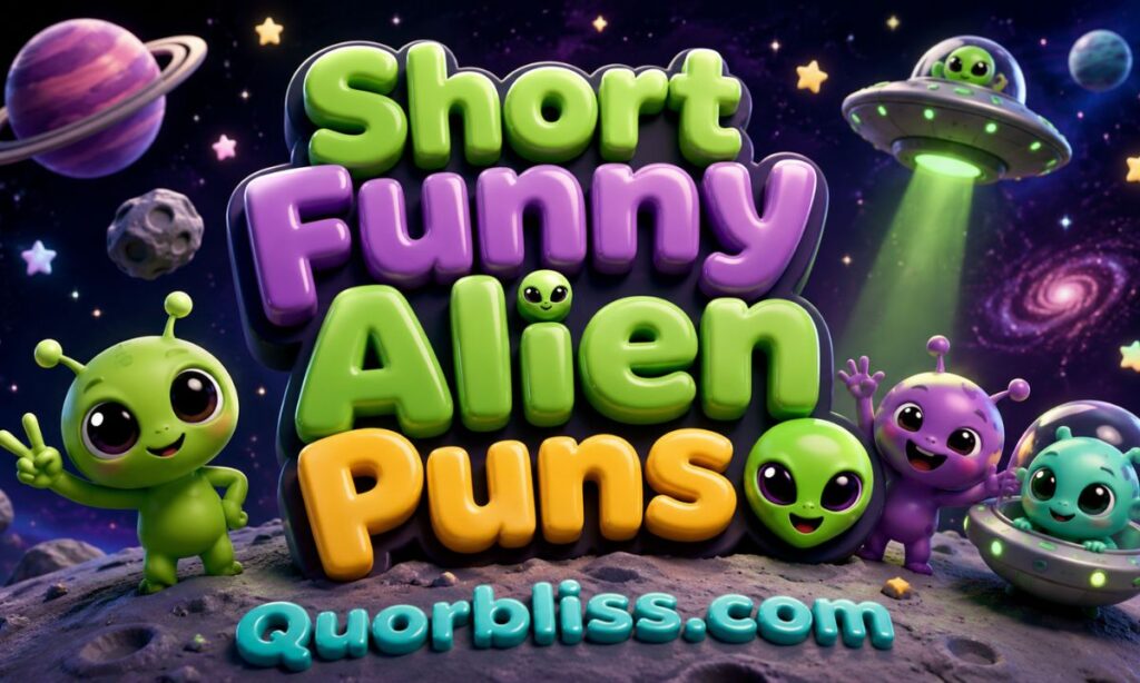 Short Funny Alien Puns