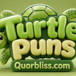 Turtle Puns