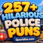 257+ Hilarious Police Puns