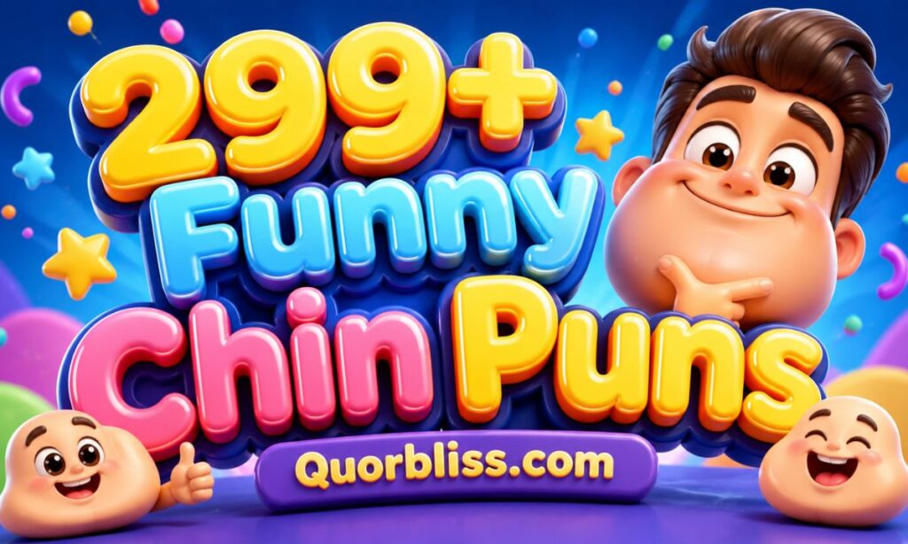 299+ Funny Chin Puns