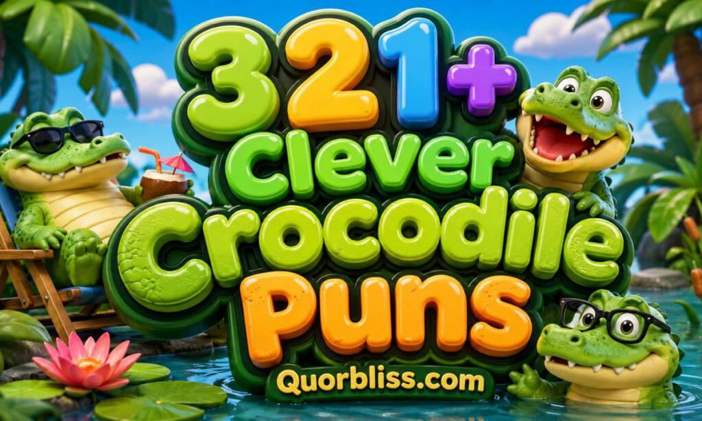 321+ Clever Crocodile Puns