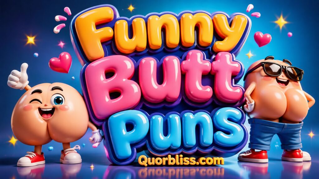 Funny Butt Puns