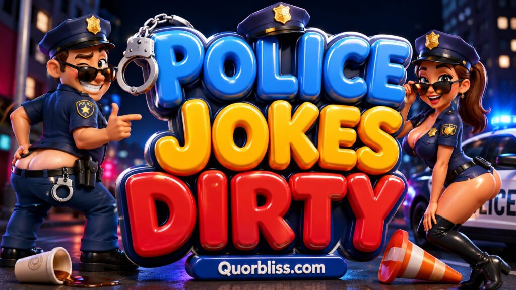 Police Jokes Dirty