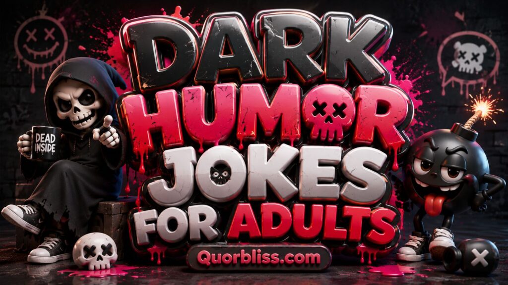 Dark Humor Jokes for Adults