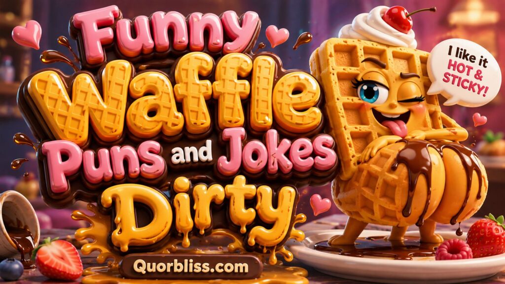Funny Waffle Puns and Jokes Dirty